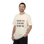 You Miss 100% of the Shots You Don't Take Unisex T-shirt
